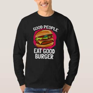 T-shirt Les Bons Gens Mangent Bon Burger Délicieux Burgers