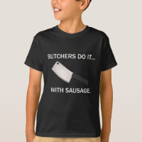 Les bouchers le font… Avec la saucisse