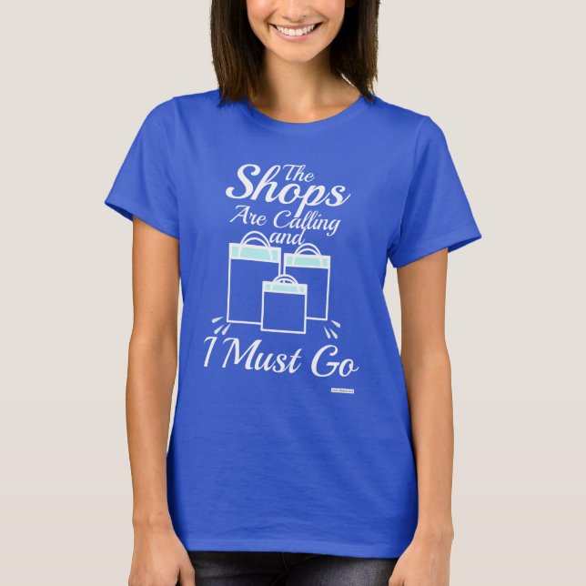 T-shirt Les Boutiques Appelent Gotta Go Motto (Devant)