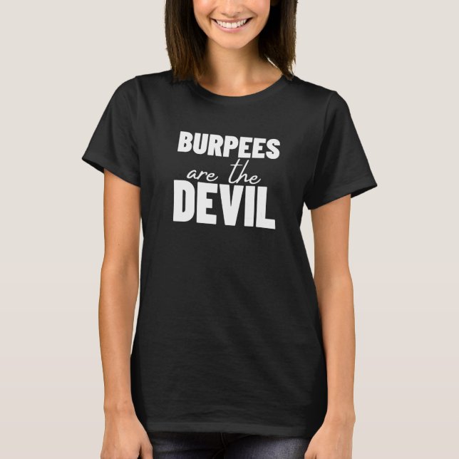 T-shirt Les Burpees Sont L'Exercice D'Entraînement Du Diab (Devant)
