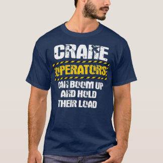 T-shirt Les Cadeaux De L'Opérateur De Grue Drôle Nous Mont