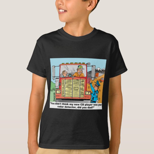T-SHIRT LES CADEAUX DU CHAUFFEUR DE CAMION DRÔLE (Devant)