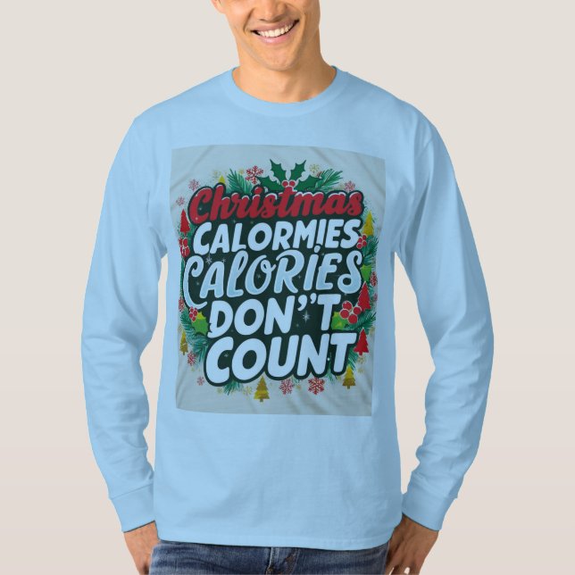 T-shirt Les calories de Noël ne comptent pas (Devant)