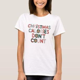 T-shirt Les calories de Noël ne comptent pas