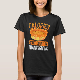 T-shirt Les calories ne comptent pas à Thanksgiving Thank