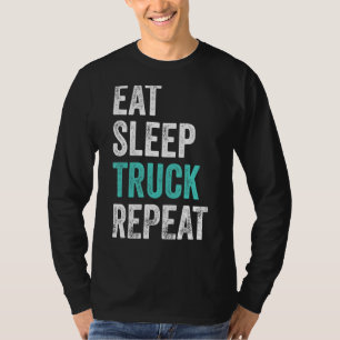 T-shirt Les camionneurs mangent le sommeil Camion Répétiti