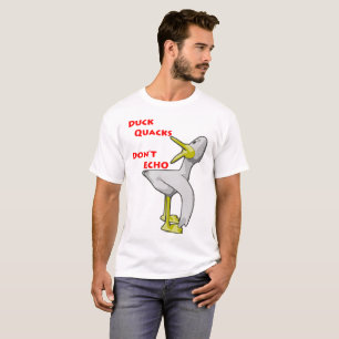 T-shirt Les canards ne font pas écho.