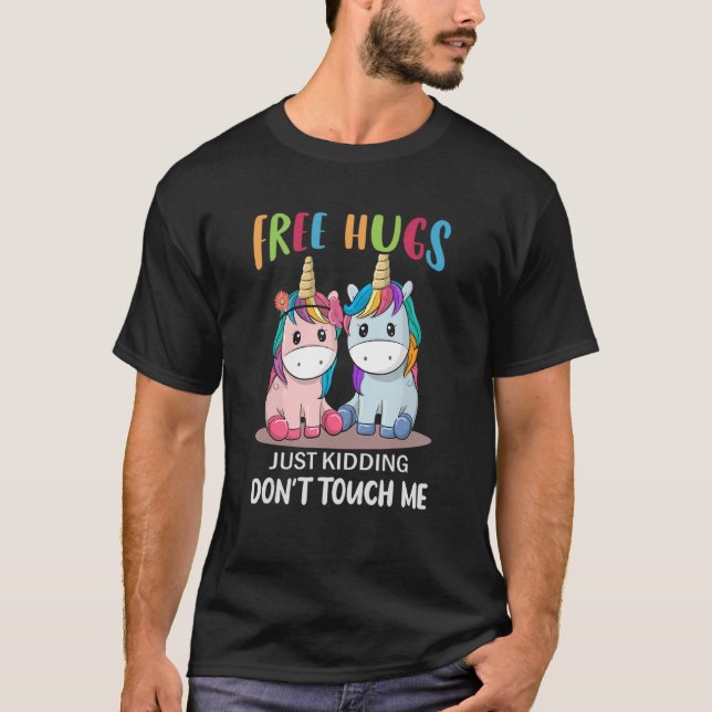 T-shirt Les caresses gratuites, juste pour les enlèvements (Devant)