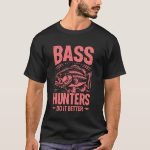 T-shirt Les chasseurs de basses le font mieux Pêche à la b