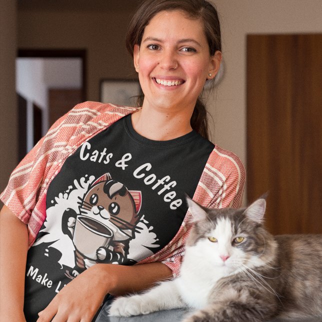 T-shirt Les chats et le café rendent la vie Livable Texte  (Créateur téléchargé)
