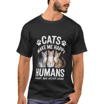 T-shirt "Les chats me rendent heureux, les humains