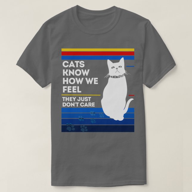 T-shirt Les chats savent ce qu'ils pensent qu'ils s'en fic (Design devant)