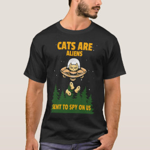 T-shirt Les chats sont des aliens envoyés pour nous espion