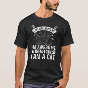 T-shirt Les chats sont géniaux Je suis génial Donc je suis
