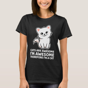 T-shirt Les chats sont géniaux Je suis génial Donc je suis