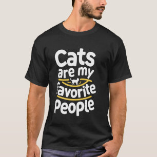 T-shirt Les chats sont mes personnes préférées Drôle amate