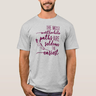 T-shirt Les chemins les plus intéressants sont rarement le