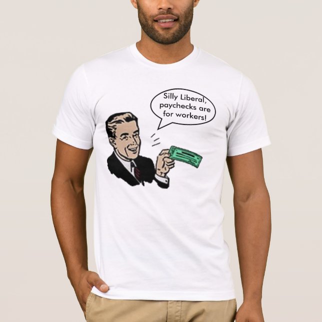 T-shirt Les chèques de règlement libéraux idiots sont pour (Devant)