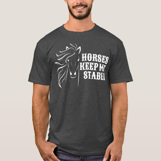 T-shirt Les Chevaux Me Gardent Stable Pour Les Amateurs De (Devant)