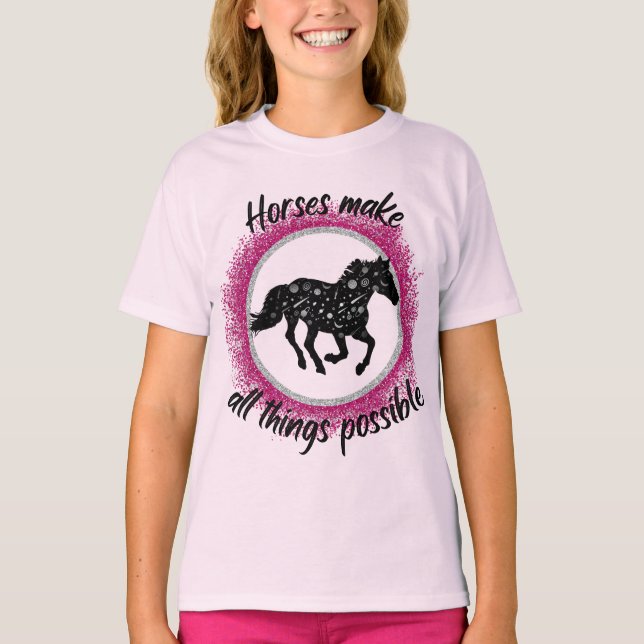 T-shirt Les Chevaux Rendent Toutes Les Choses Possible (Devant)