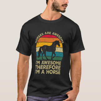 T-shirt Les Chevaux Sont Géniaux. Je Suis Génial Donc Je S