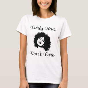 T-shirt Les cheveux bouclés ne se soucient pas des cheveu