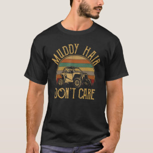 T-shirt Les cheveux boueux ne se soucient pas de Sxs Rider