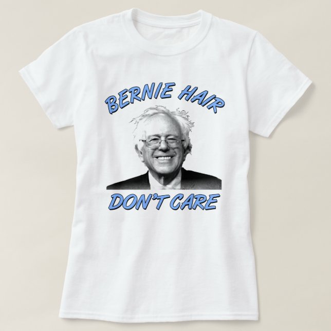 T-shirt Les cheveux de Bernie ne s'inquiètent pas des (Design devant)