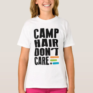 T-shirt Les cheveux de camp ne s'inquiètent pas la chemis