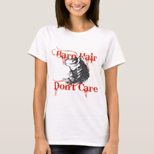 T-shirt Les cheveux de grange ne s'en soucient pas   Cheva