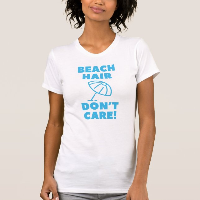T-shirt Les cheveux de plage s'en fiche ! (Devant)