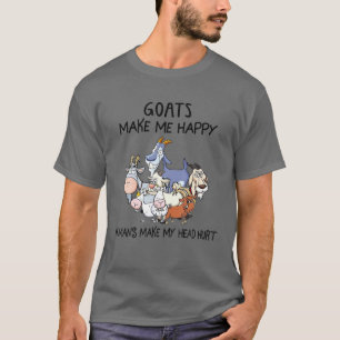 T-shirt Les Chèvres Me Rendent Heureux Les Humains Me Font