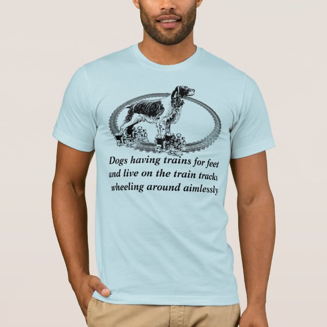 T-shirt Les chiens ayant des trains des pieds et vivent (Devant)