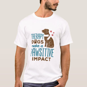 T-shirt Les chiens de thérapie font un impact négatif