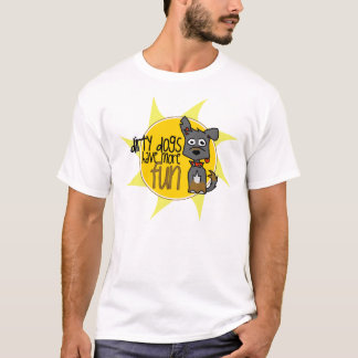 T-shirt Les chiens sales ont plus d'amusement - Special