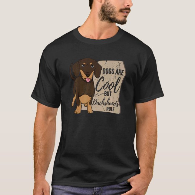 T-shirt Les Chiens Sont Cool Mais Les Dachshunds Régissent (Devant)