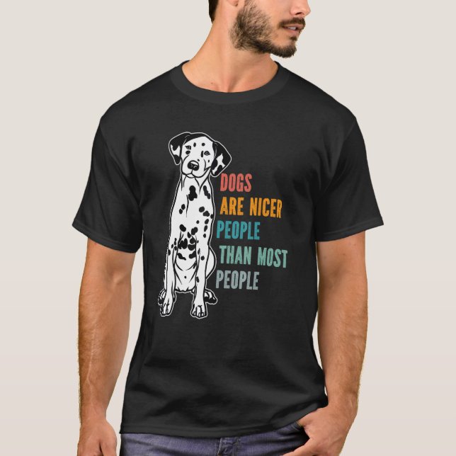 T-shirt Les Chiens Sont Des Gens Plus Sympa Que La Plupart (Devant)