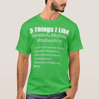 T-shirt Les choses que j'aime presque autant que le travai
