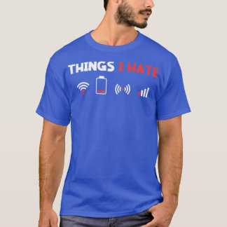 T-shirt Les choses que je déteste Informatique Informatiqu