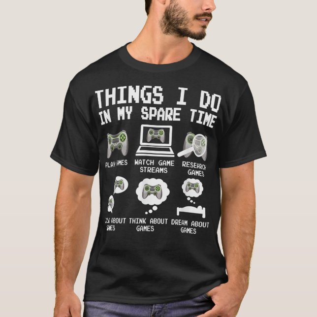 T-shirt Les Choses Que Je Fais Dans Mon Temps De Rechange  (Devant)