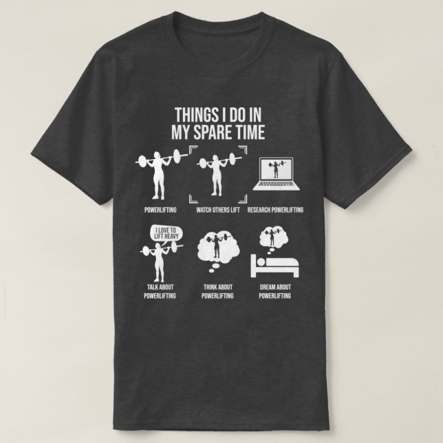 T-shirt Les Choses Que Je Fais Dans Mon Temps De Rechange  (Design devant)