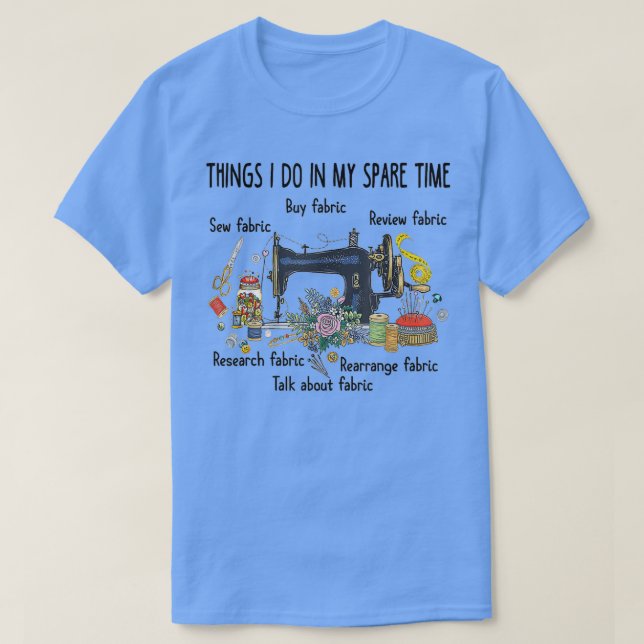 T-shirt Les choses que je fais dans mon temps libre amusan (Design devant)