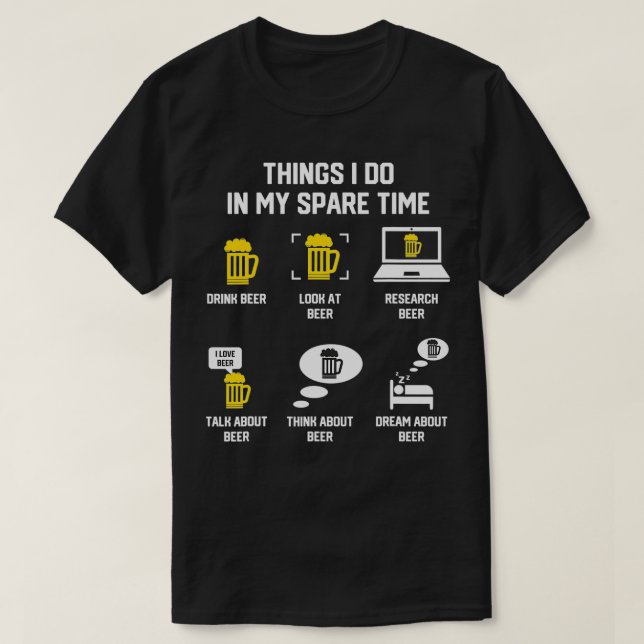 T-shirt Les choses que je fais dans mon temps libre Bière  (Design devant)