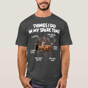 T-shirt Les Choses Que Je Fais Dans Mon Temps Libre Chasse