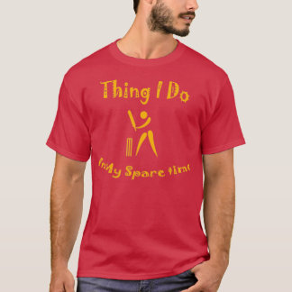 T-shirt Les choses que je fais dans mon temps libre Cricke