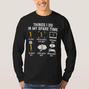 T-shirt Les Choses Que Je Fais Dans Mon Temps Libre Jouer