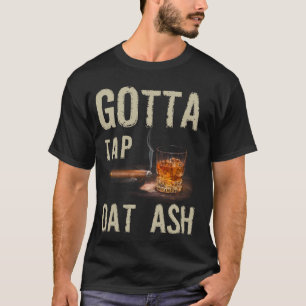 T-shirt Les Cigares Doivent Toucher Dat Cendres Cigar Et F