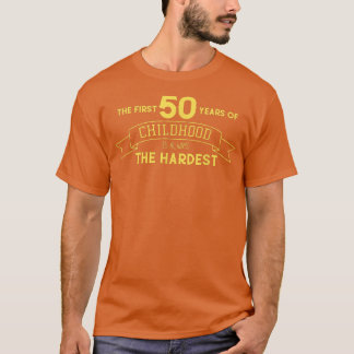 T-shirt Les cinquante premières années de l'enfance Funny 