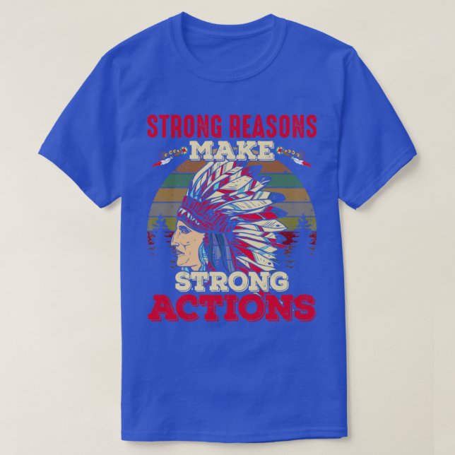 T-shirt Les Citations amérindiennes Raison forte  (Design devant)