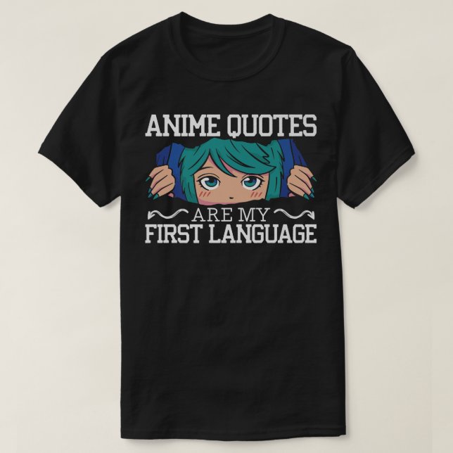 T-shirt Les Citations D'Anime Sont Ma Première Langue Lect (Design devant)